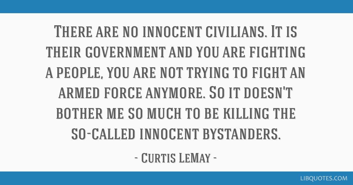 there are no innocent bystanders
