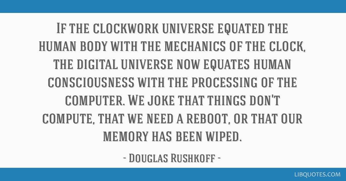 The Clockwork Universe