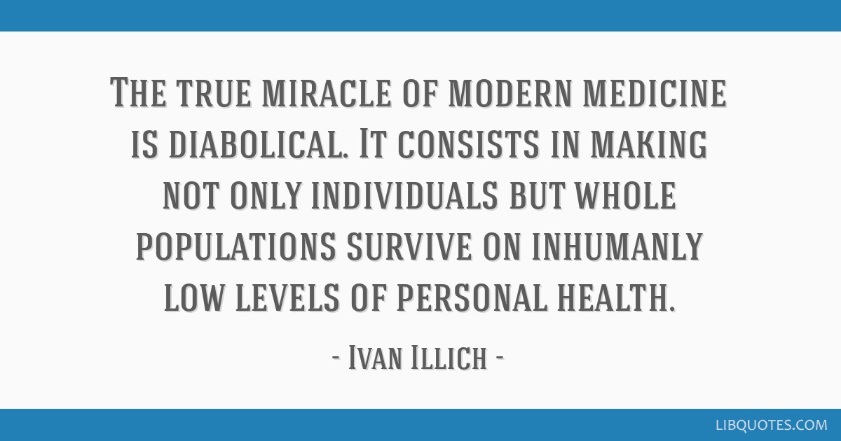 Image result for ivan illich quotes