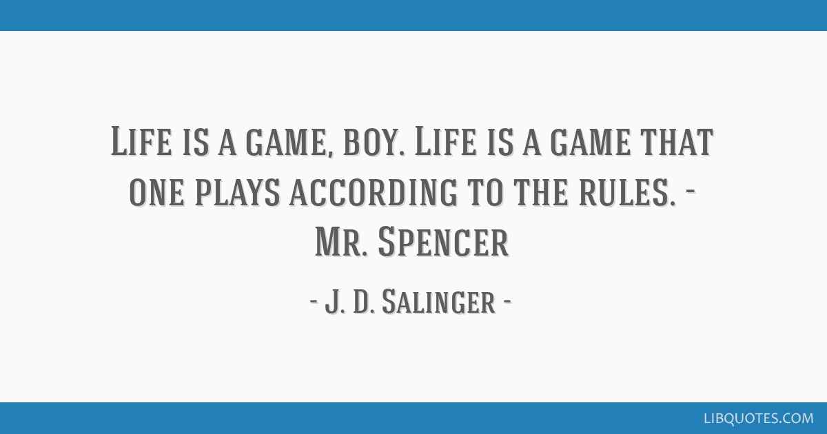 Life is a game Quote