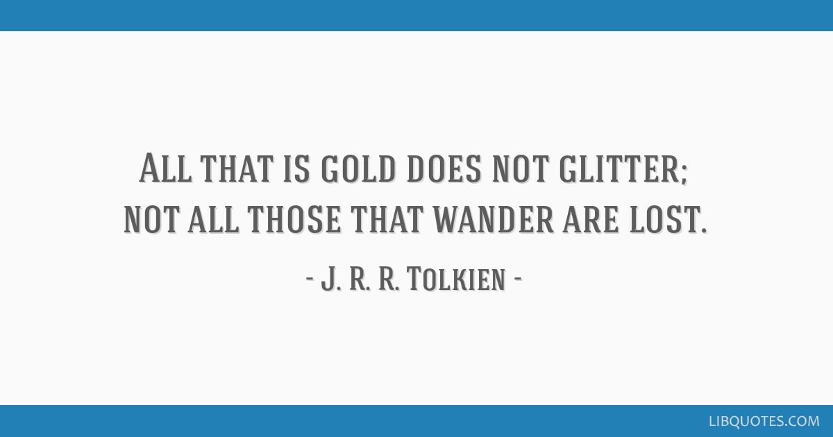 all that is gold does not glitter jrr tolkien