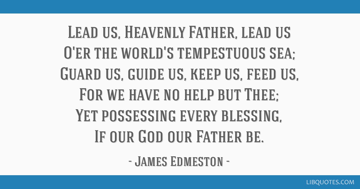 Lead Us, Heavenly Father, Lead Us