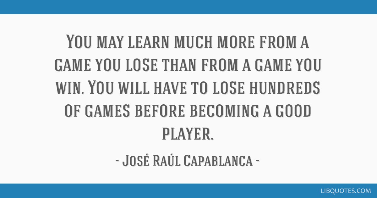 Jose Raul Capablanca Quotes About Chess