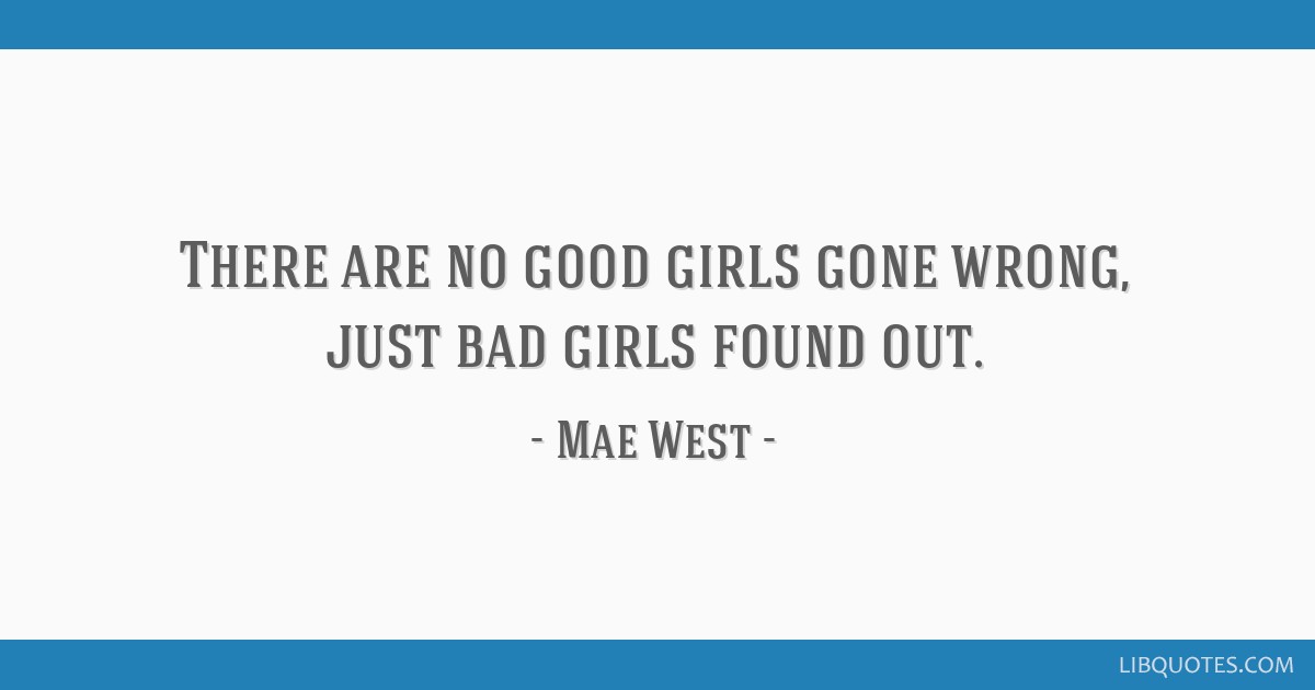 quotes about good girls going bad
