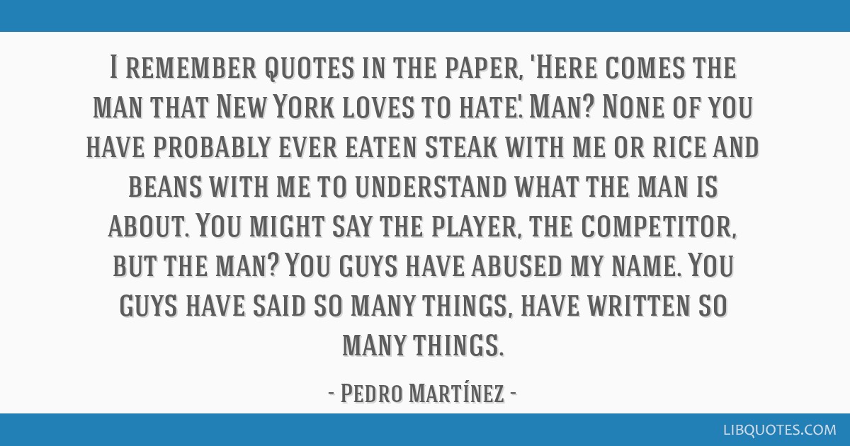 Pedro Martinez Quotes. QuotesGram