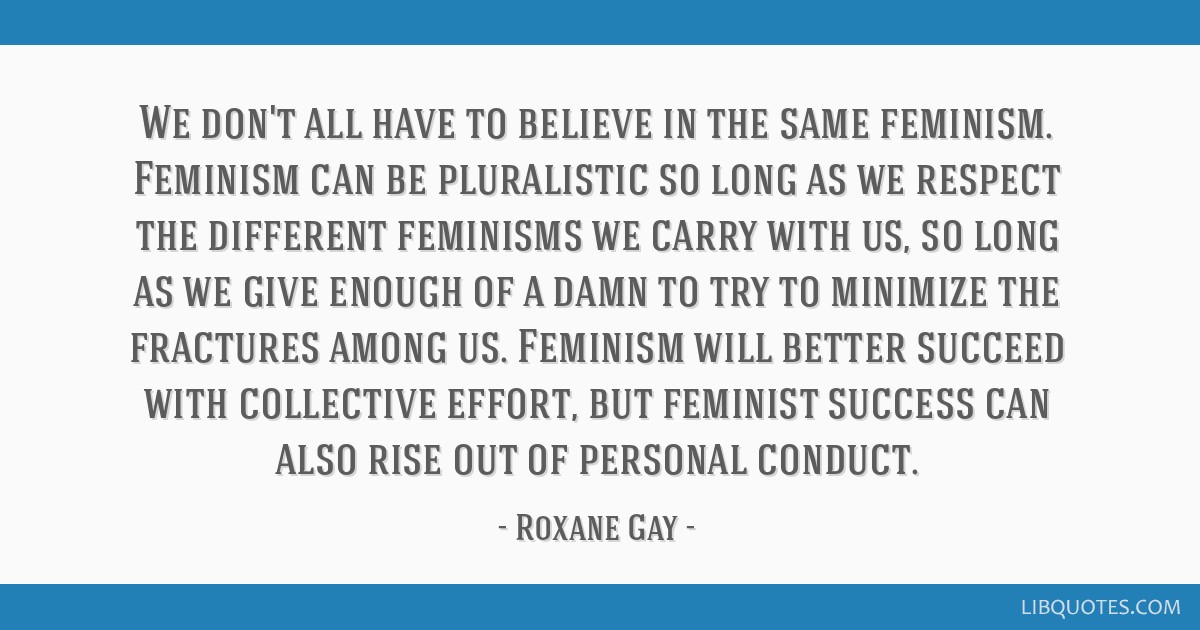 bad feminist by roxane gay quotes