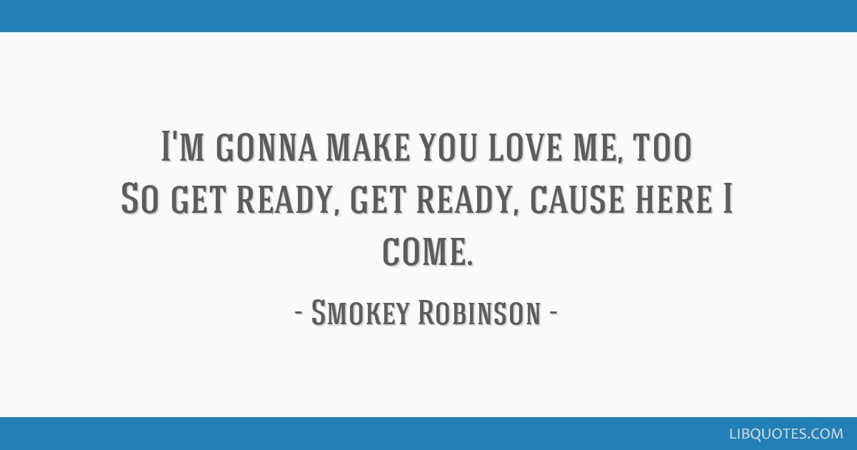 Smokey Robinson quote: People say I'm the life of the party Because I