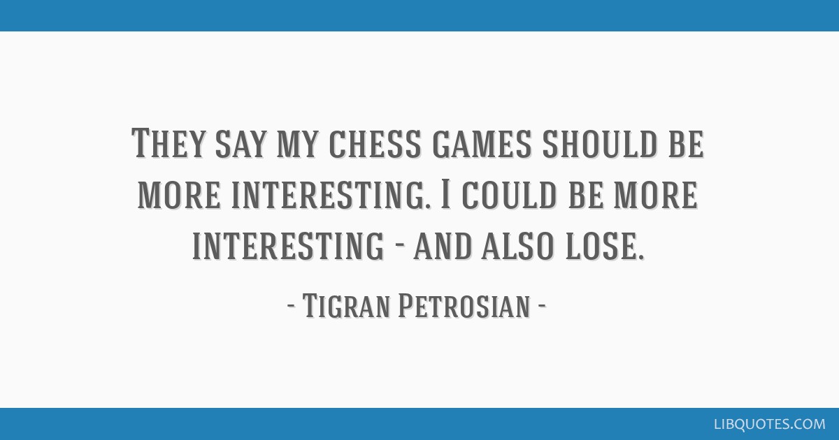 The best chess games of Tigran Petrosian 