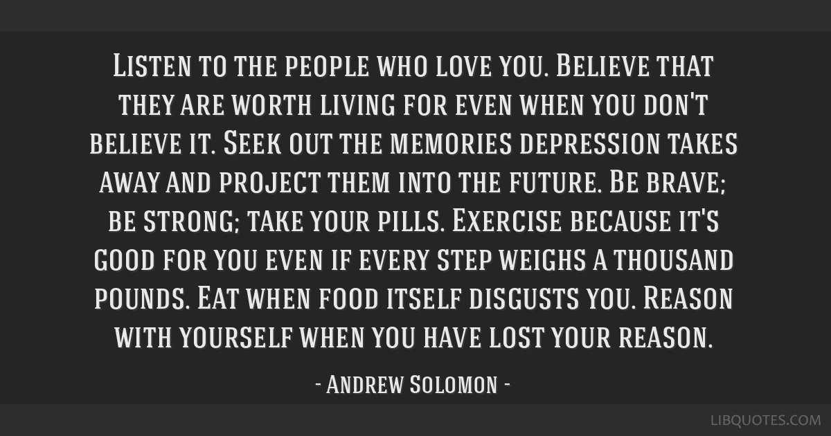 Andrew Solomon quote: I found myself losing interest in almost everything,  I didn't