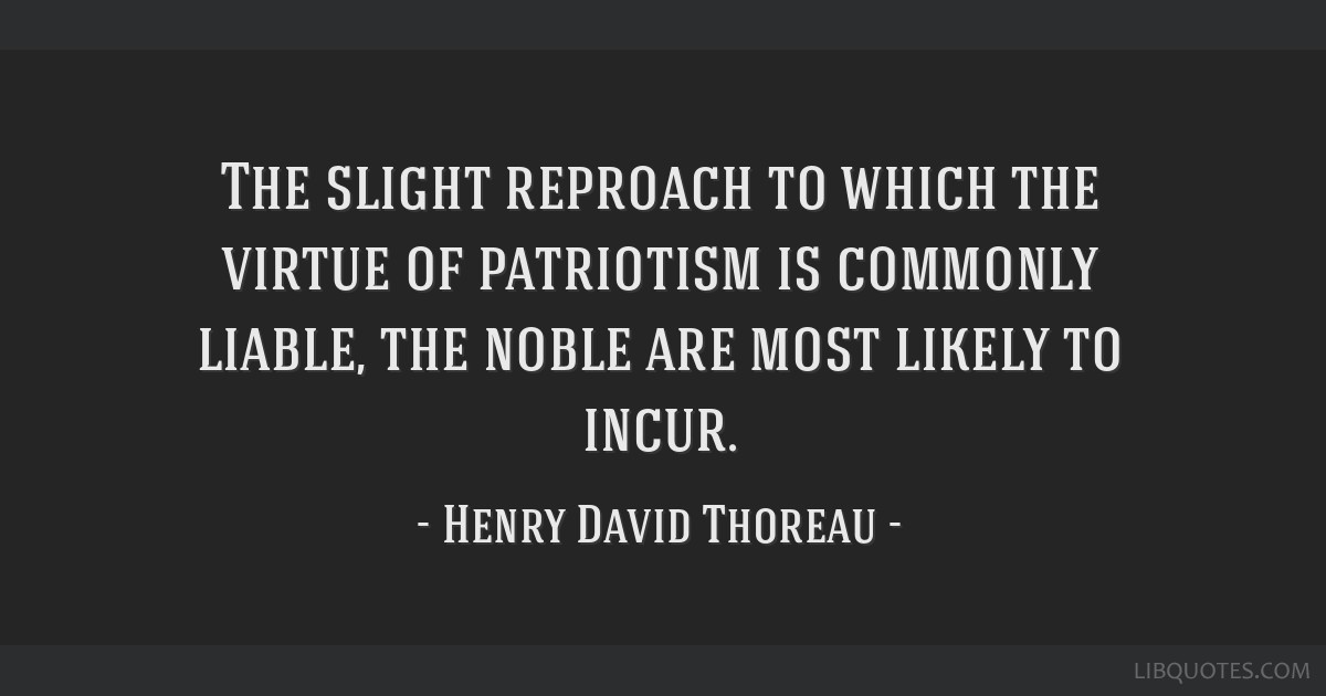 The Slight Reproach To Which The Virtue Of Patriotism Is Commonly