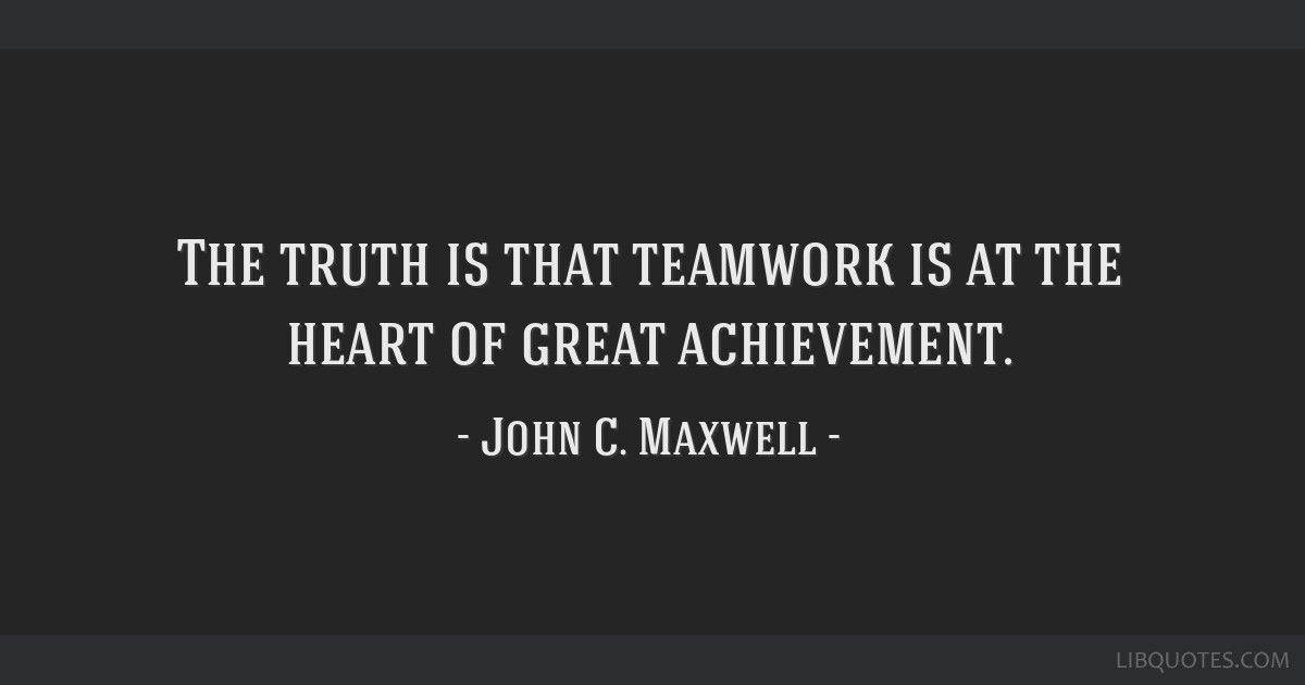 The truth is that teamwork is at the heart of great...