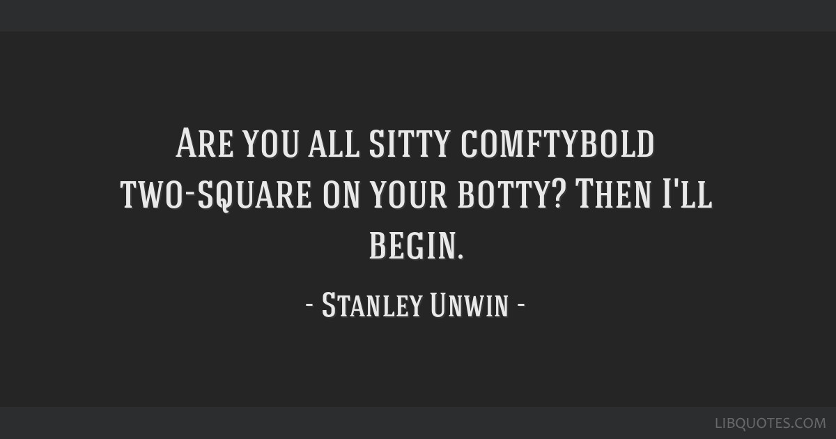 Are You All Sitty Comftybold Two square On Your Botty Then Are You All Sitty Comftybold Two square On Your Botty Then