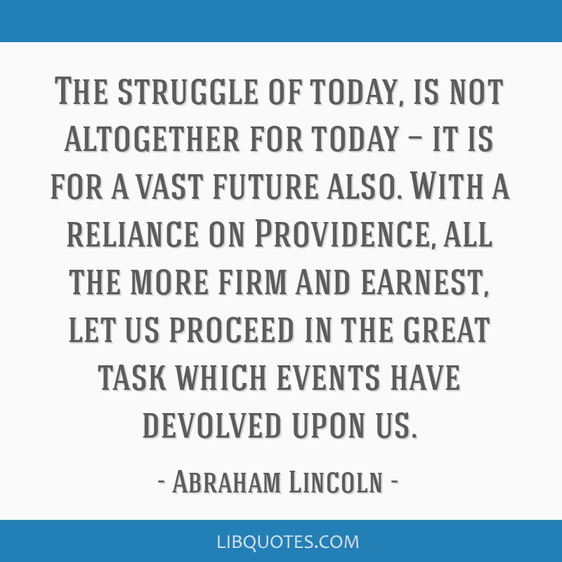 Abraham Lincoln quote: I see in the near future a crisis approaching that