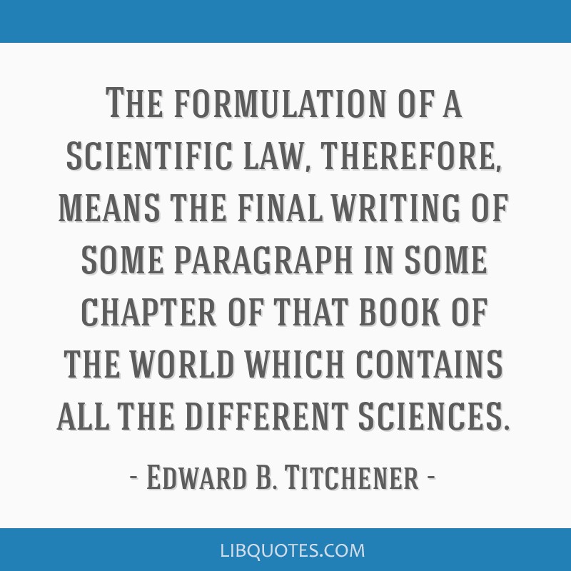 the-formulation-of-a-scientific-law-therefore-means-the