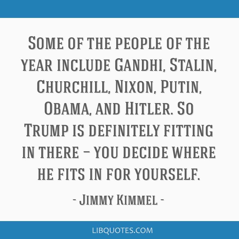 Some of the people of the year include Gandhi, Stalin,...