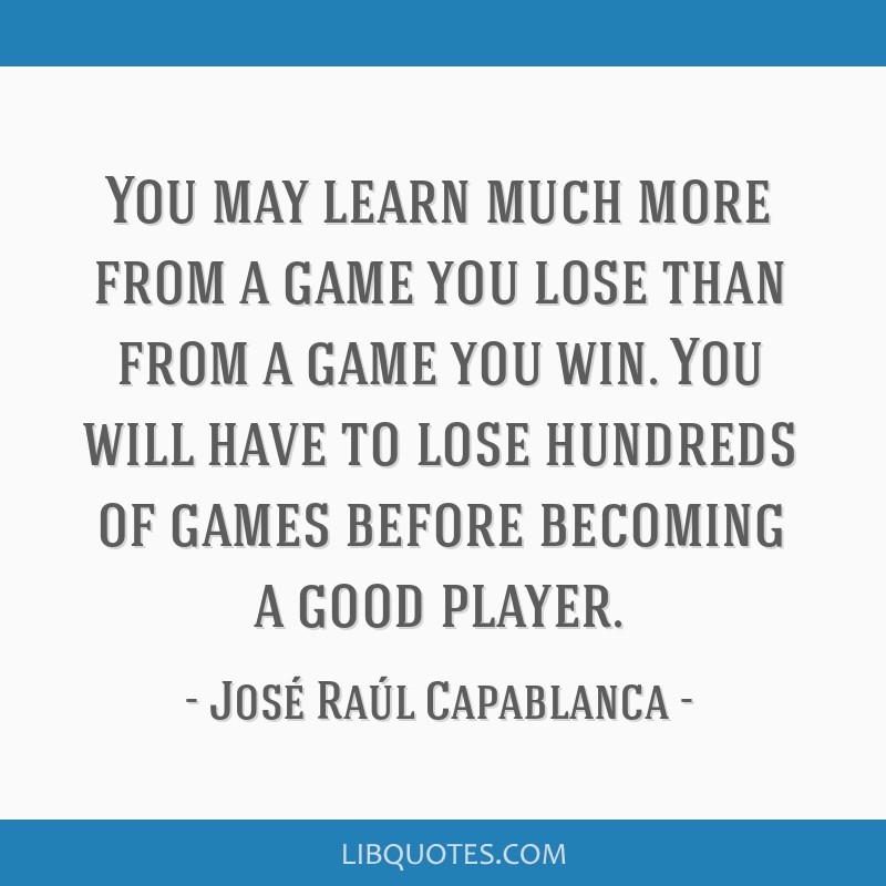 Jose Raul Capablanca Quotes About Chess