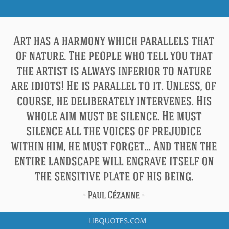 Art has a harmony which parallels that of nature. The...
