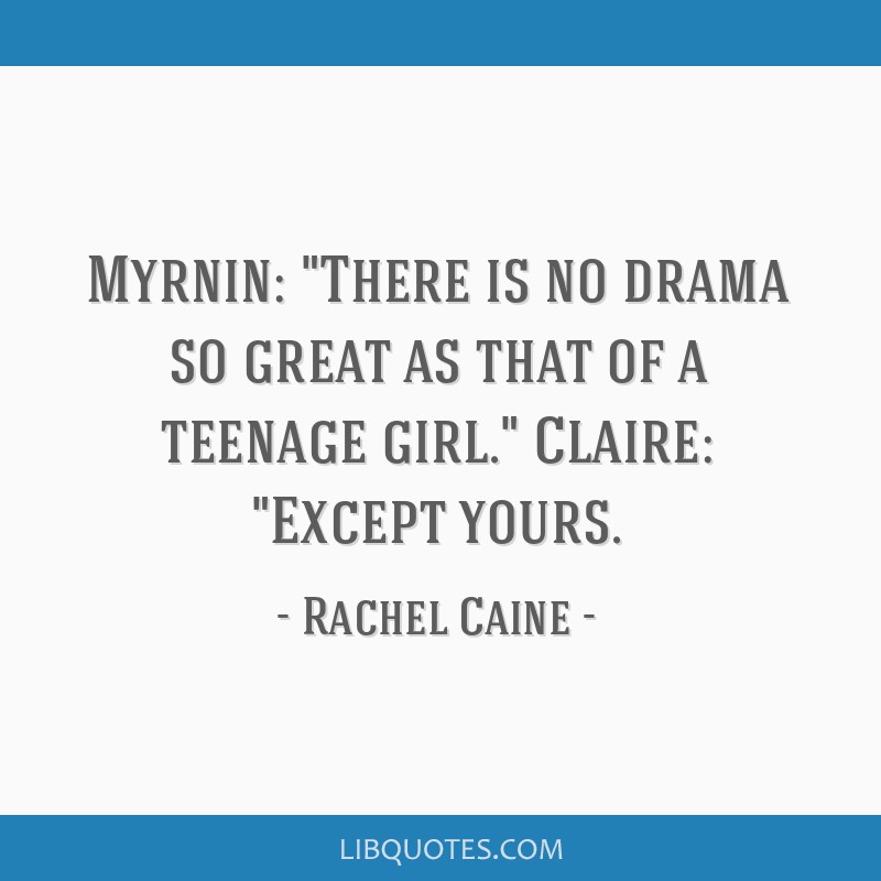 teenage girl drama quotes