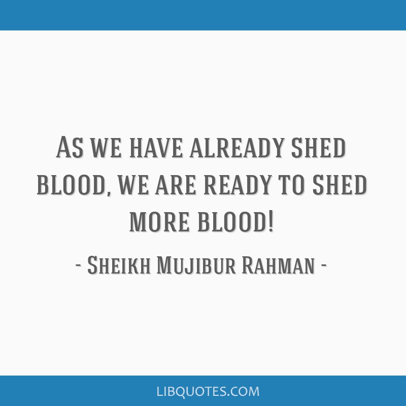 as-we-have-already-shed-blood-we-are-ready-to-shed-more