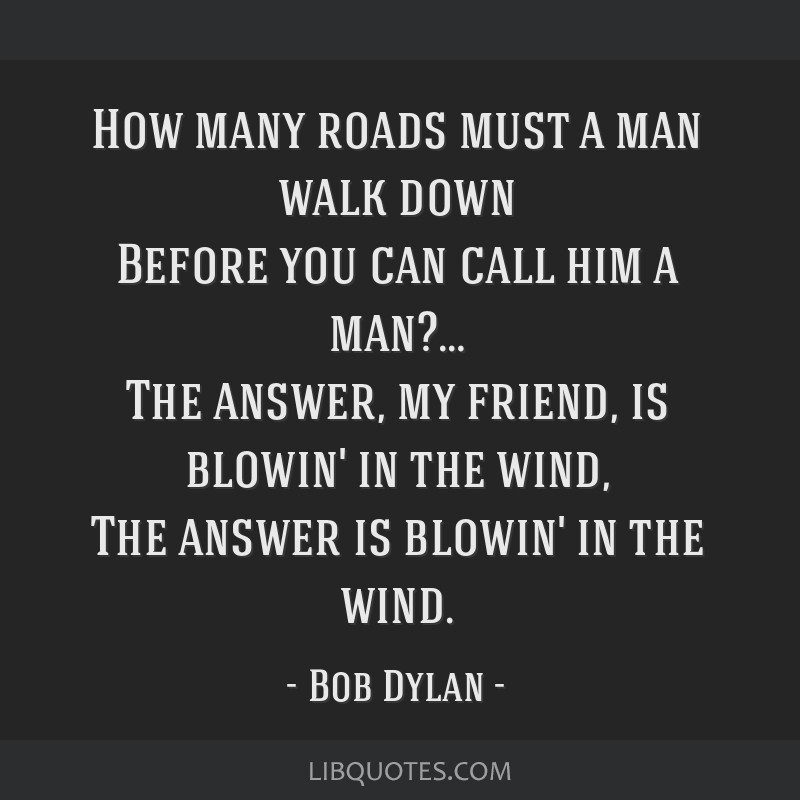 Bob Dylan Quote Print the Answer My Friend is Blowin' in 