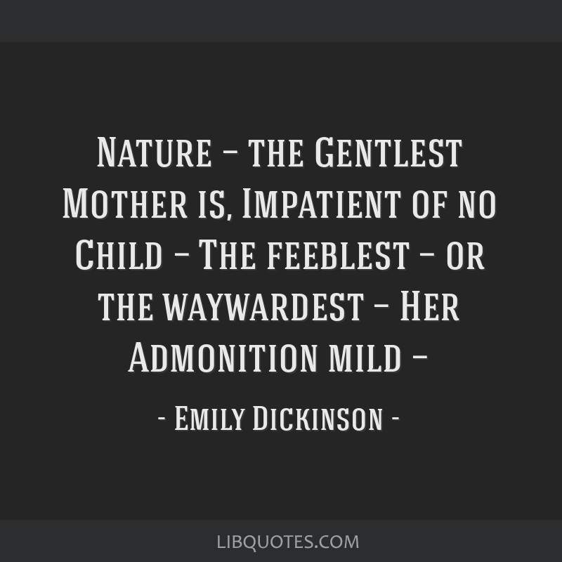 emily dickinson nature the gentlest mother