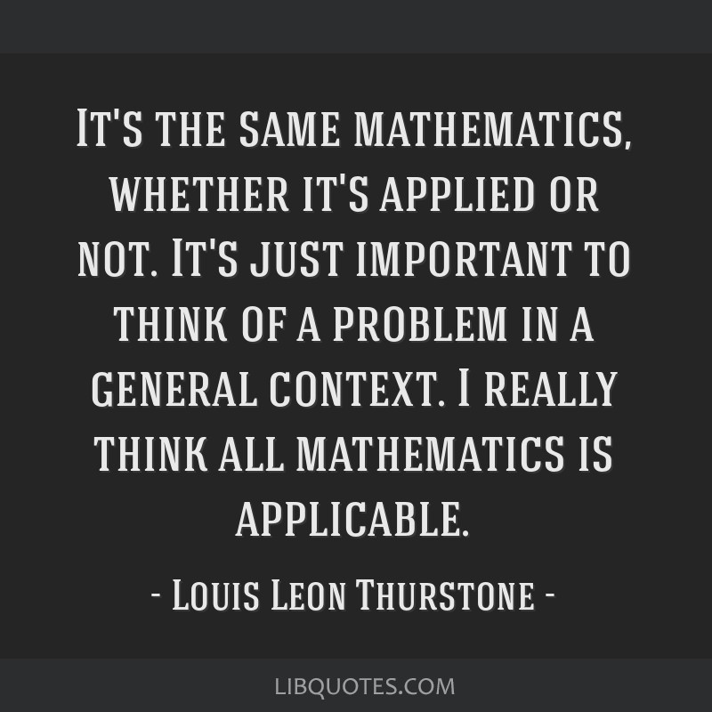 It's the same mathematics, whether it's applied or not....