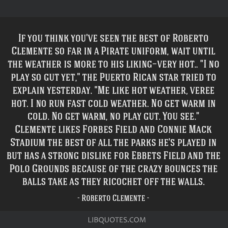 If you think you've seen the best of Roberto Clemente so