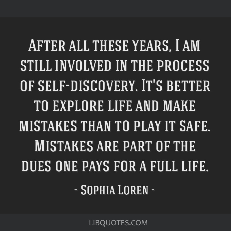 Sophia Loren quote: Mistakes are a part of the dues one pays for