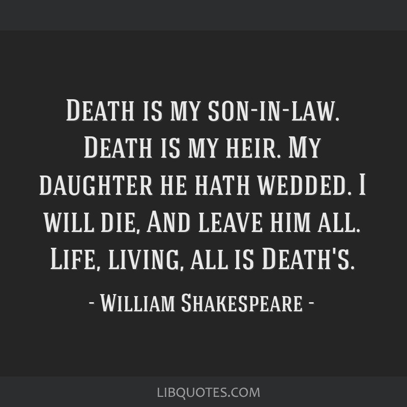 death-is-my-son-in-law-death-is-my-heir-my-daughter-he